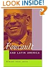 Foucault and Latin America: Appropriations and Deployments of Discursive Analysis