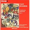 Holmboe : Preludes for Sinfonietta, Vol.1