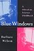 Book Blue Windows: A Christian Science Childhood