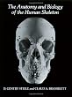 The Anatomy and Biology of the Human Skeleton