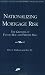 Nationalizing Mortgage Risk: The Growth of Fannie Mae and Freddie Mac (Aei Studies on Financial Market Deregulation)