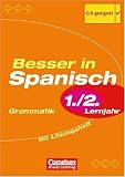 Besser in Spanisch - Neubearbeitung: Besser in Spanisch. Grammatik 1./2. Lernjahr. Übungsbuch