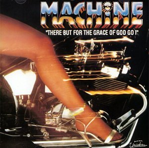 Machine - There But for the Grace of God Go I (Original Version) Lyrics - Zortam Music