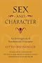 Sex and Character: An Investigation of Fundamental Principles