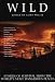 Wild: Stories of...