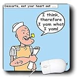 Londons Times Famous People Places Books Cartoons - POPEYE PHILOSOPHY - Mouse Pads
