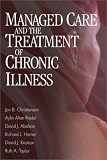 Managed Care and The Treatment of Chronic Illness