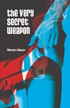 The Very Secret Weapon
