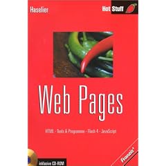 Web Pages. HTML, Tools und Programme, Flash 4, JavaScript