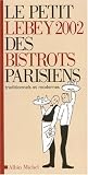 Le Petit Lebey 2002 des bistrots parisiens