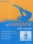 Pilates: The Complete Body System