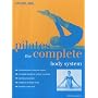 Pilates: The Complete Body System