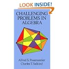 Challenging Problems in Algebra (Dover Books on Mathematics) by  Alfred S. Posamentier and Charles T. Salkind