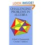 Challenging Problems in Algebra (Dover Books on Mathematics)