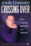Crossing Over: The Stories Behind the Stories