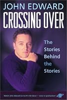 Crossing Over: The Stories Behind the Stories