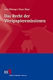 Das Recht der Wertpapieremissionen