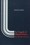 The Tragedy of Political Science: Politics, Scholarship, and Democracy