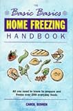 The Basic Basics Home Freezing Handbook (Basic Basics)