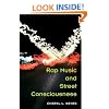 Rap Music and Street Consciousness (Music in American Life)
