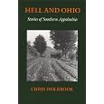 Hell and Ohio: Stories of Southern Appalachian by  Chris Holbrook