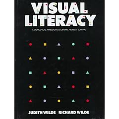 Visual Literacy: A Conceptual Approach to Solving Graphic Problems