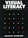 Visual Literacy: A Conceptual Approach to Graphic Problem Solving