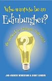 Who Wants to Be an Edinburgher?