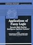 Applications of Fuzzy Logic: Towards High Machine Intelligence Quotient Systems