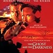 Der Geist und die Dunkelheit (The Ghost And The Darkness)