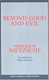 Beyond Good and Evil (Great Books in Philosophy)