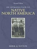 Introduction to Native North America, An (2nd Edition)