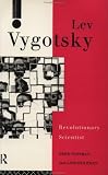 Review Routledge  / Lev Vygotsky: Revolutionary Scientist (Critical Psychology)