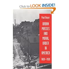 Urban Masses and Moral Order in America, 1820-1920