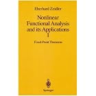 Nonlinear Functional Analysis and its Applications: Part 1: Fixed-Point Theorems (Zeidler, Eberhard... by  Eberhard Zeidler and P.R. Wadsack