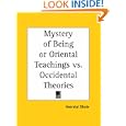 Mystery of Being or Oriental Teachings vs. Occidental Theories