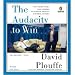 The Audacity to Win: The Inside Story and Lessons of Barack Obama's Historic Victory [Unabridged 15-CD Set]