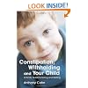 Constipation, Withholding and Your Child: A Family Guide to Soiling and Wetting