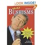 More George W. Bushisms: More Verbal Contortions from America's 43rd President