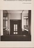 The architecture of Ludwig Wittgenstein : a documentation