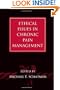Ethical Issues in Chronic Pain Management
