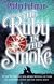 The Ruby in the Smoke