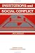 Books : Institutions and Social Conflict (Political Economy of Institutions and Decisions)