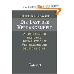 Die Last der Vergangenheit: Auswirkungen nationalsozialistischer Verfolgung auf deutsche Sinti