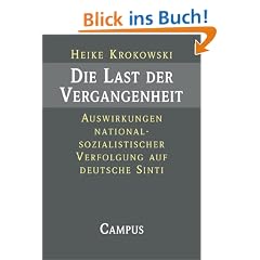 Die Last der Vergangenheit: Auswirkungen nationalsozialistischer Verfolgung auf deutsche Sinti