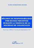 Régimen De Responsabilidad Por Deudas Privativas D (Spanish Edition)