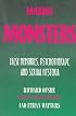 Making Monsters: False Memories, Psychotherapy, And Sexual Hysteria, Updated with a new final chapter
