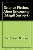Science fiction : alien encounter
