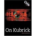 On Kubrick