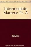Intermediate matters